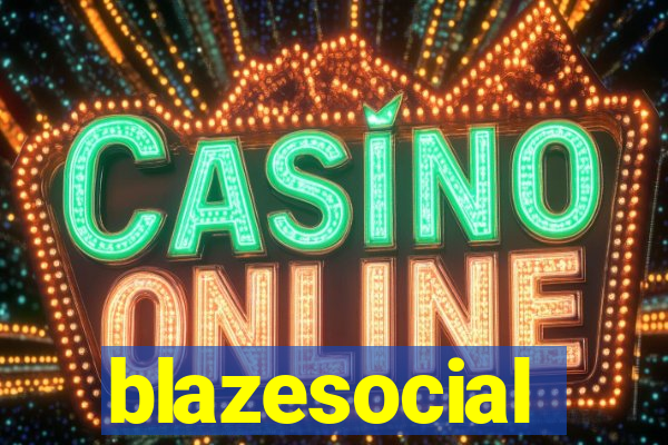 blazesocial