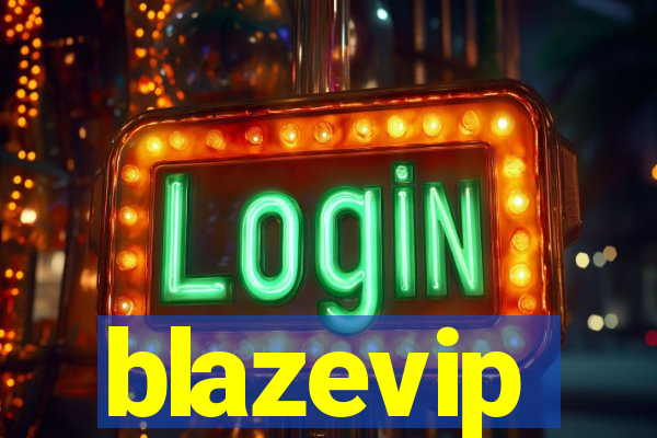 blazevip