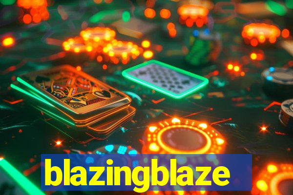 blazingblaze