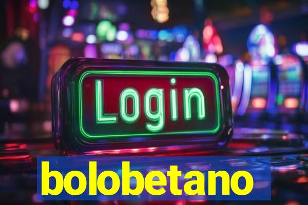 bolobetano