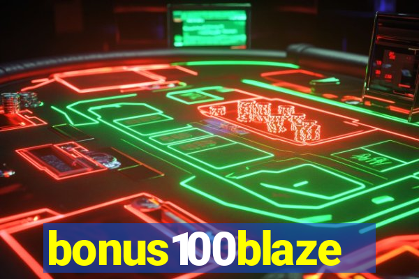 bonus100blaze