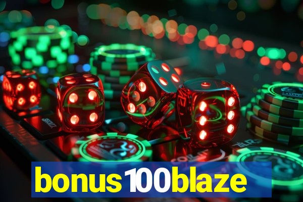 bonus100blaze