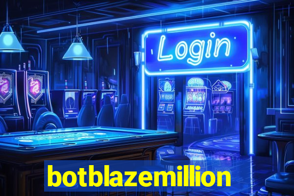 botblazemillion