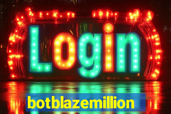 botblazemillion