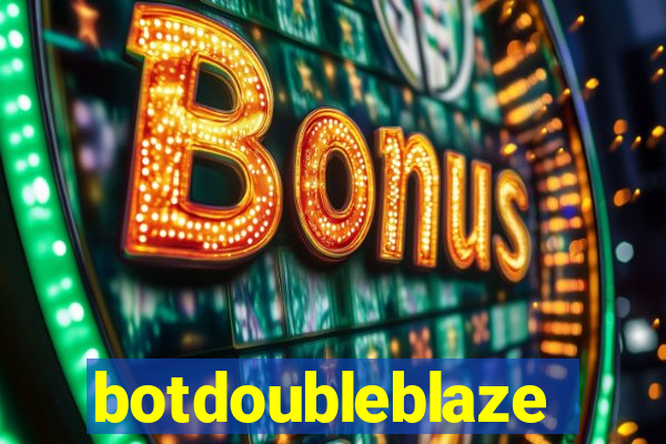 botdoubleblaze