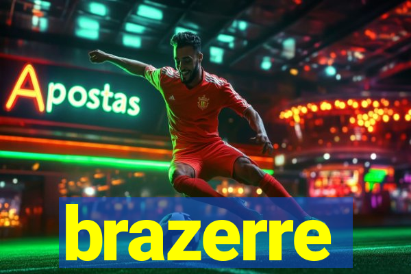 brazerre