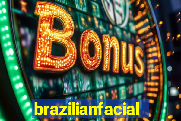 brazilianfacial