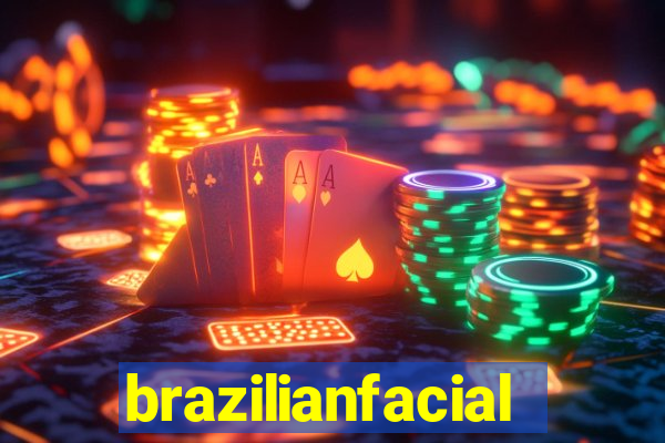 brazilianfacial