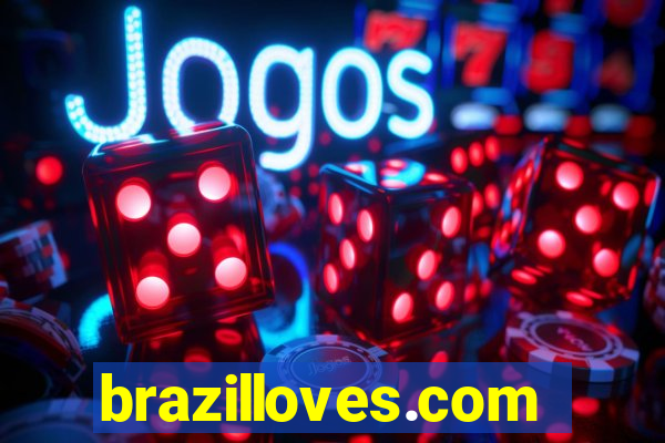 brazilloves.com