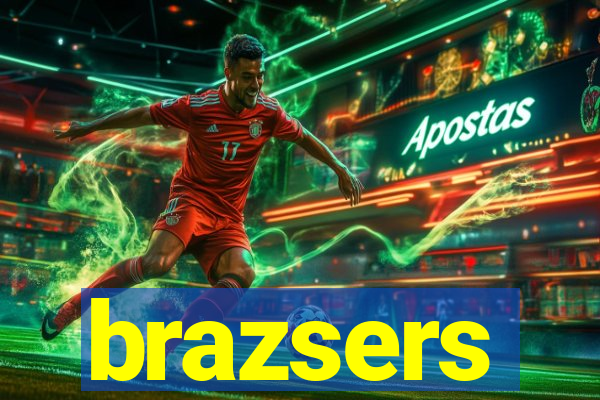 brazsers