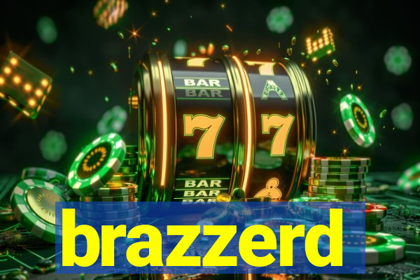 brazzerd