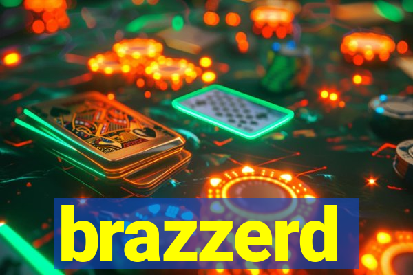 brazzerd