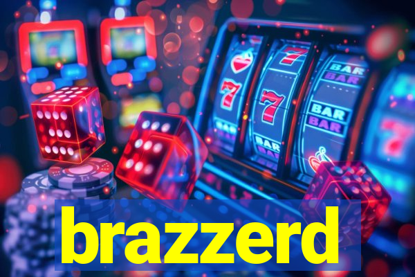 brazzerd