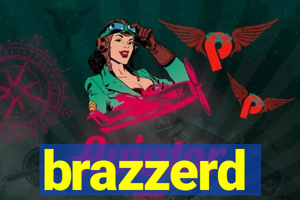 brazzerd