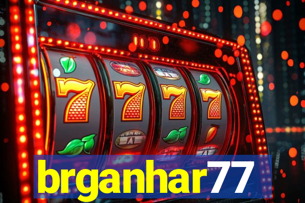 brganhar77