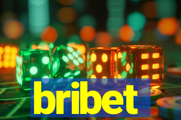 bribet