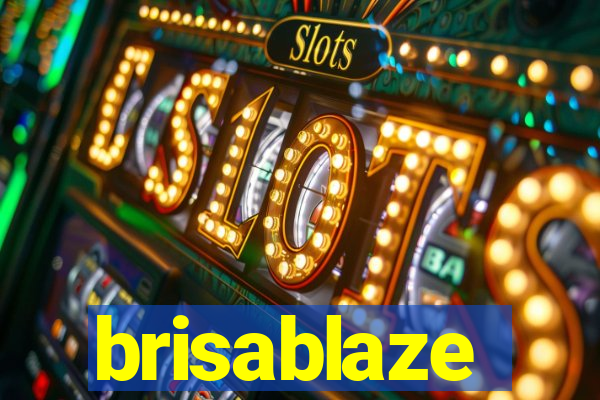 brisablaze