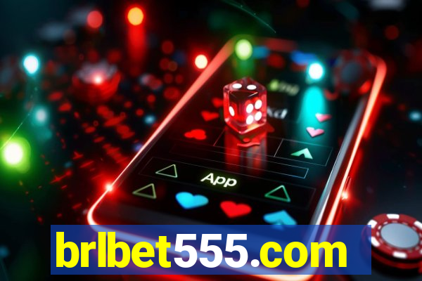 brlbet555.com