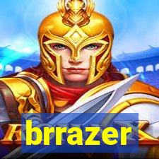 brrazer