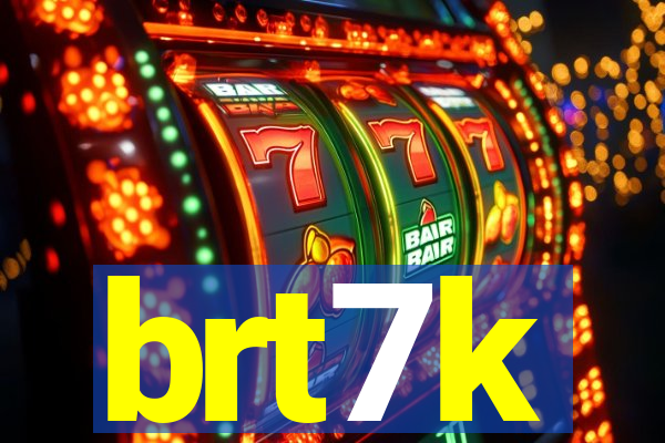 brt7k