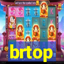 brtop