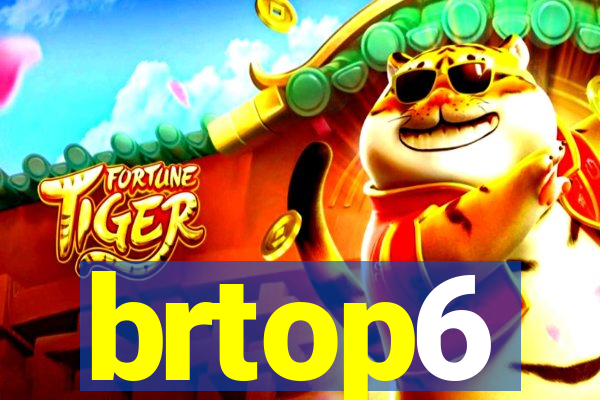 brtop6