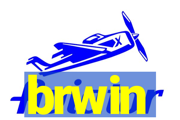 brwin