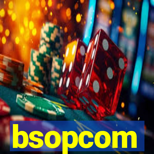 bsopcom