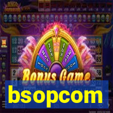 bsopcom