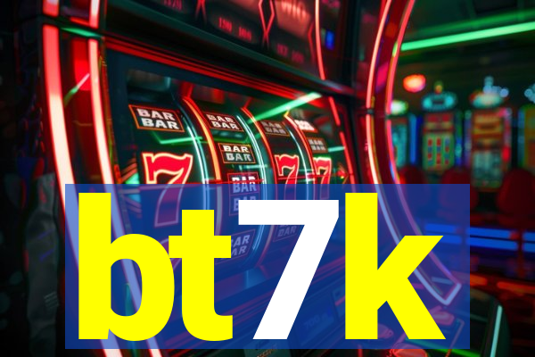 bt7k