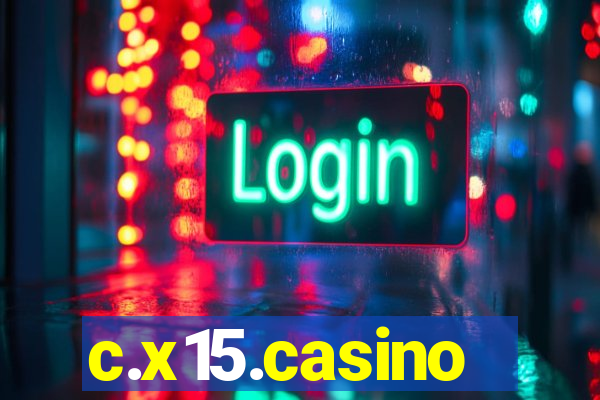 c.x15.casino