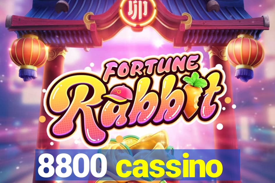 8800 cassino