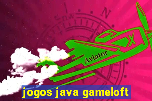 jogos java gameloft