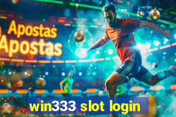 win333 slot login