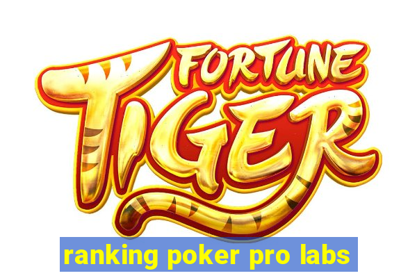 ranking poker pro labs