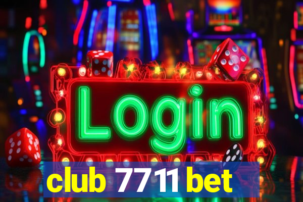 club 7711 bet