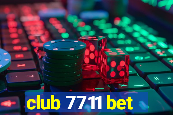 club 7711 bet