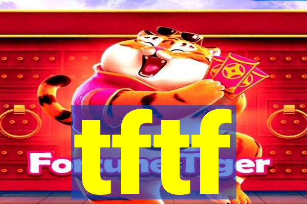 tftf