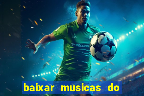 baixar musicas do roberto carlos