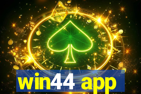 win44 app