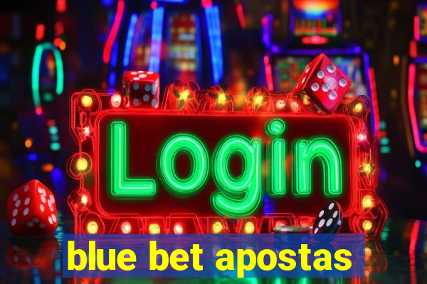 blue bet apostas