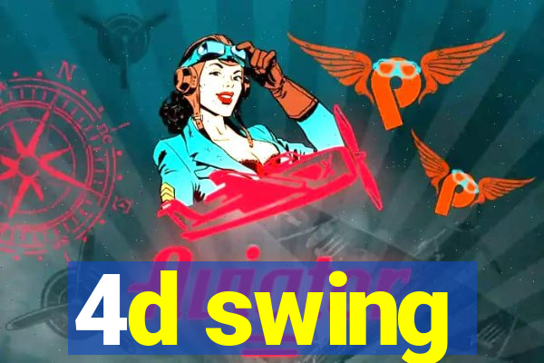 4d swing