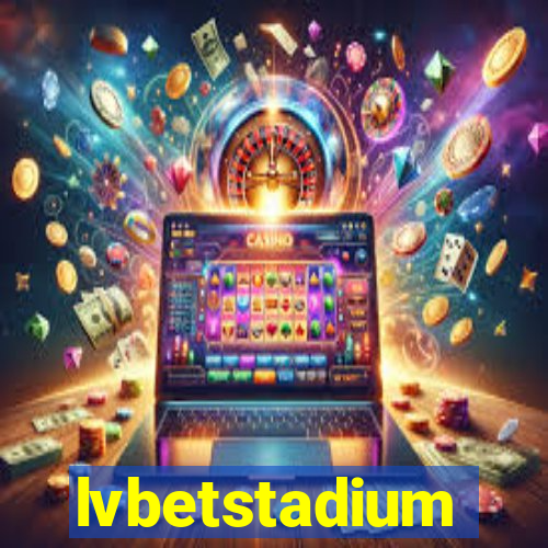 lvbetstadium