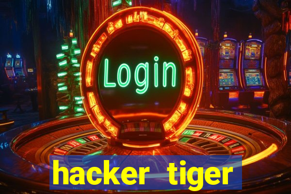 hacker tiger fortune download