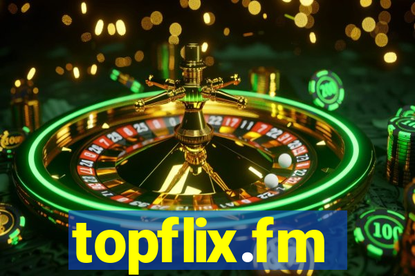 topflix.fm