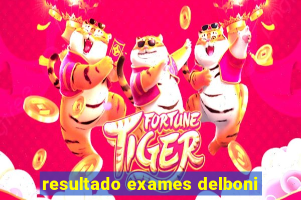 resultado exames delboni