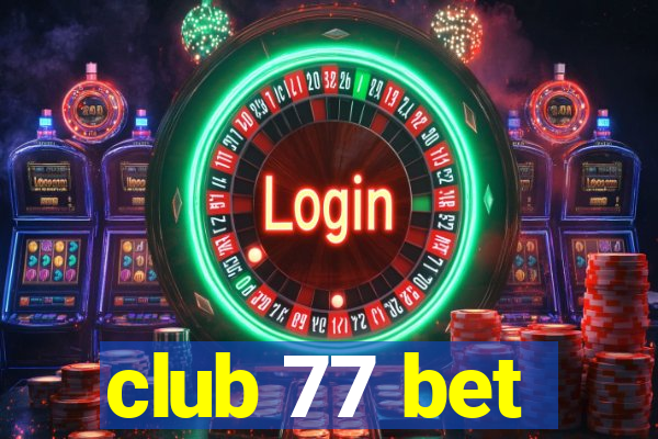 club 77 bet