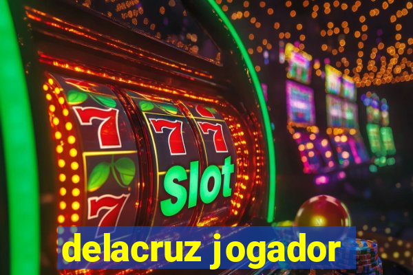 delacruz jogador