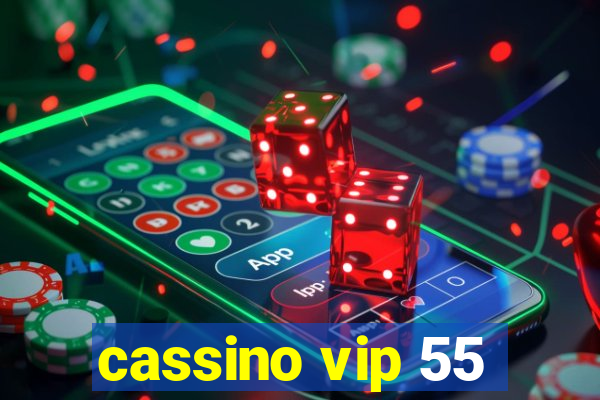 cassino vip 55