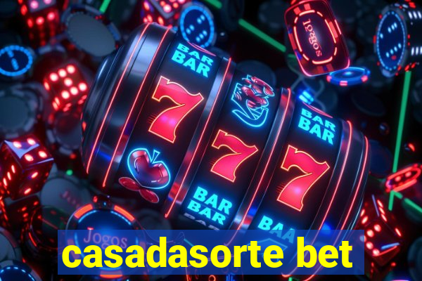 casadasorte bet